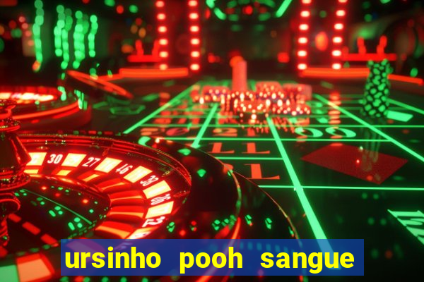 ursinho pooh sangue e mel 2 download